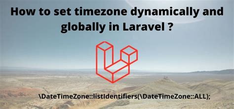 datezone.|laravel timezone list.